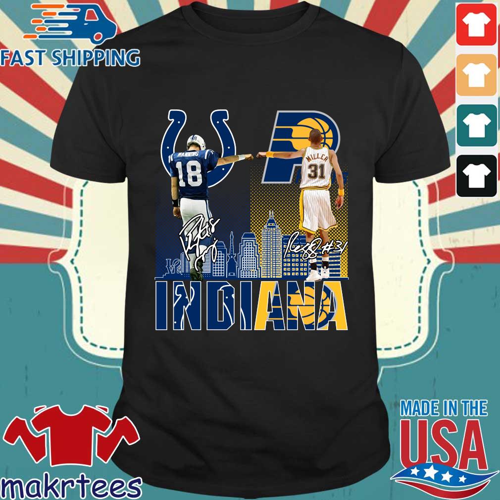 Indianapolis Colts Indiana Pacers Peyton Manning Vs Reggie Miller  Signatures T-Shirt, hoodie, sweater, long sleeve and tank top