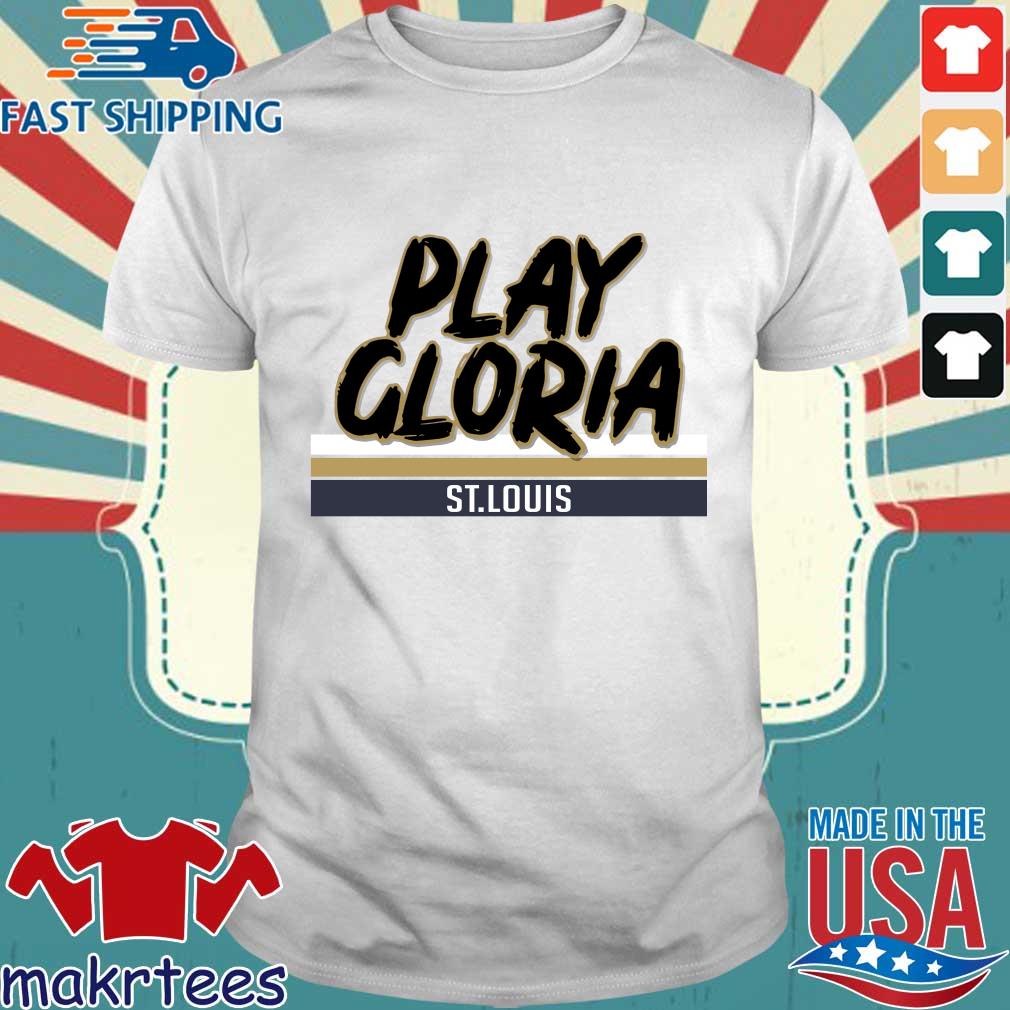Play Gloria St Louis Shirt
