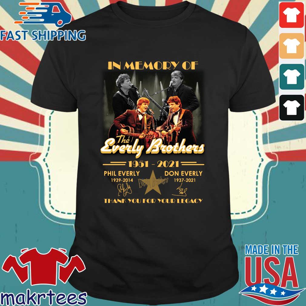 In memory of The Everly Brothers 1951-2021 thank you for the memories signatures shirt