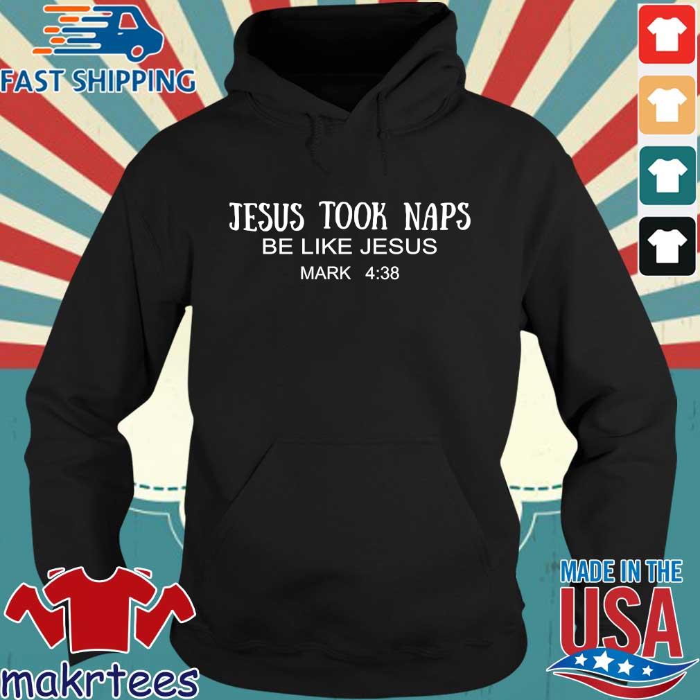 Jesus took naps be like Jesus mark 4 38 s Hoodie den