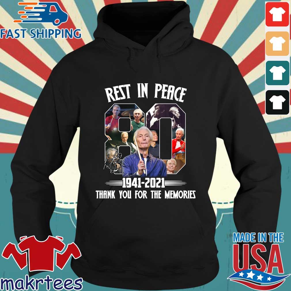 Rest In Peace Charlie Watts 80 Years 1941-2021 Thank You For The Memories Signature Shirt Hoodie den