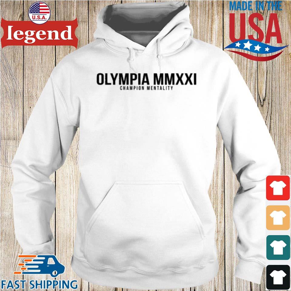 Olympia MMXXI Champion Mentality Shirt Hoodie trang-min