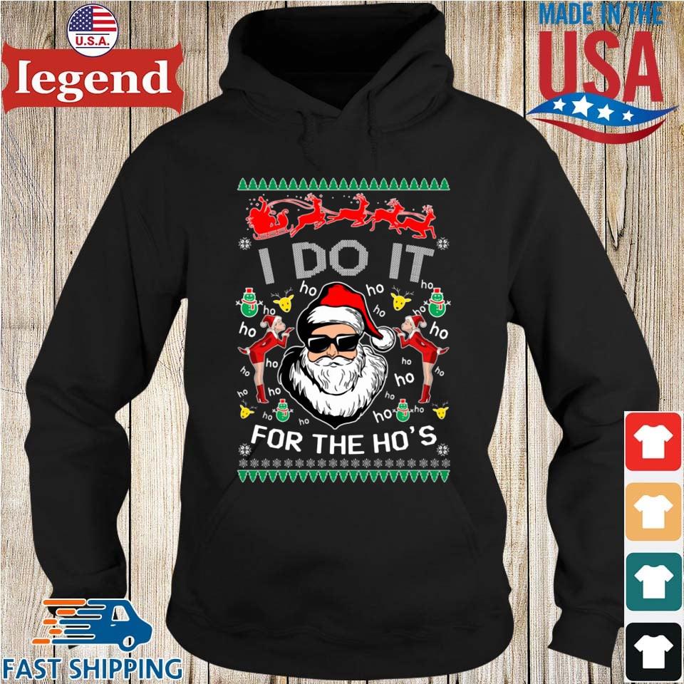 Santa Claus I do it for the ho's Ugly Christmas s Hoodie den-min