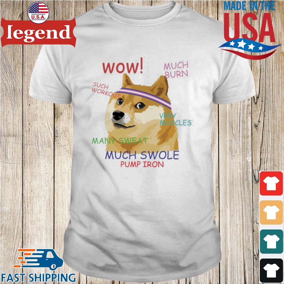 Shiba Wow Such Workout Much Burn Many Shirt