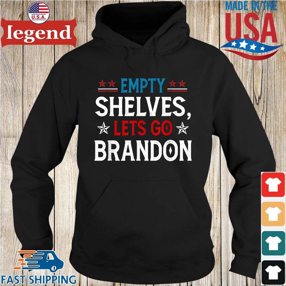 Empty shelves let's go brandon impeach Biden Hoodie den-min