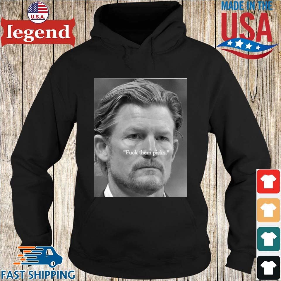 Rams gm les snead fuck them picks shirt, hoodie, sweater, long sleeve and  tank top