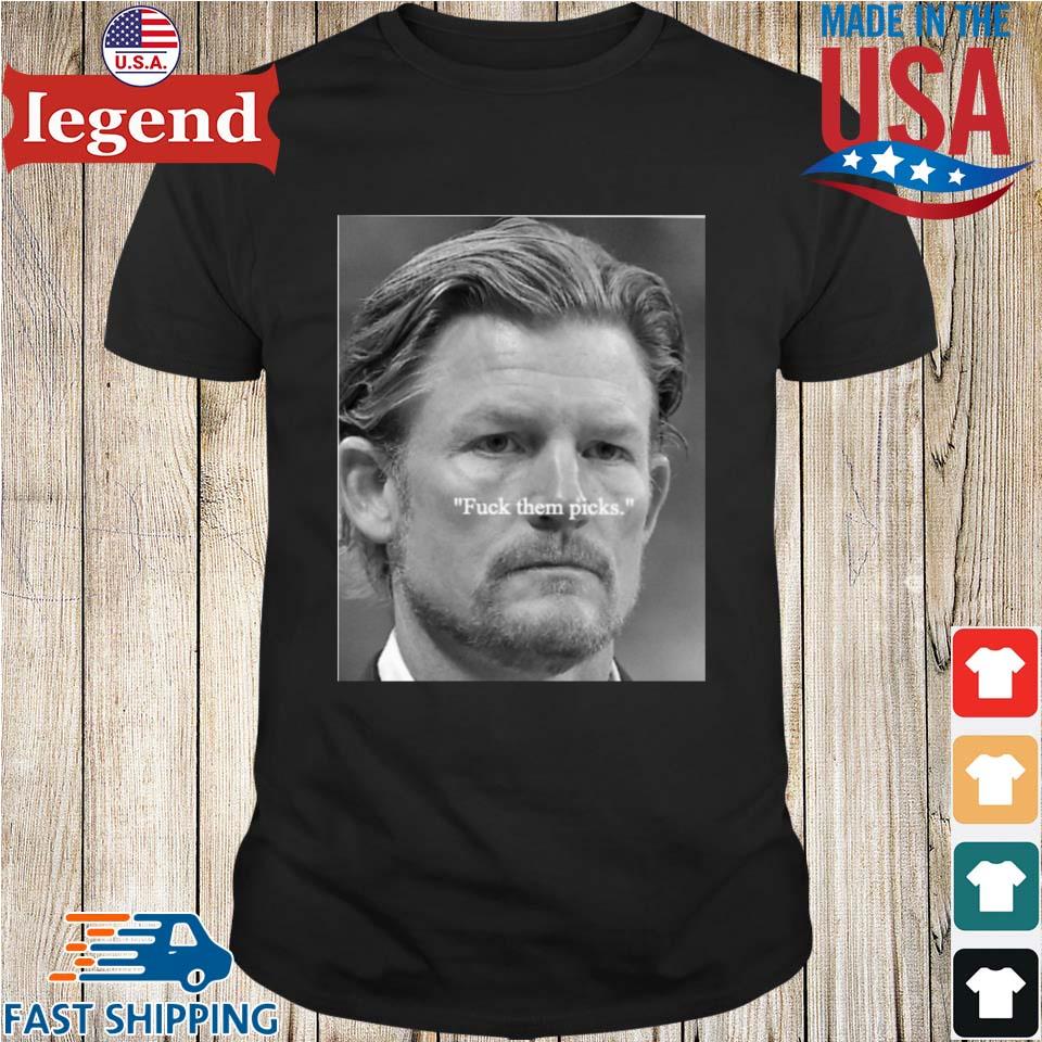 Rams gm les snead fuck them picks shirt, hoodie, sweater, long