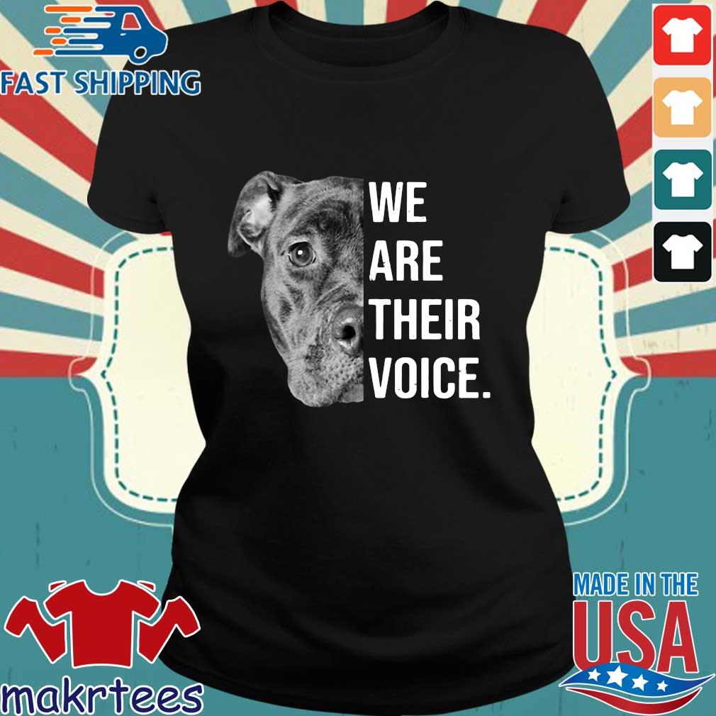 we are their voice pitbull shirt