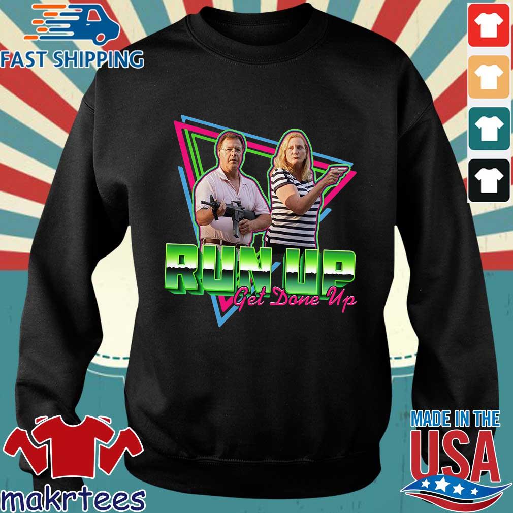 run up get done up shirt