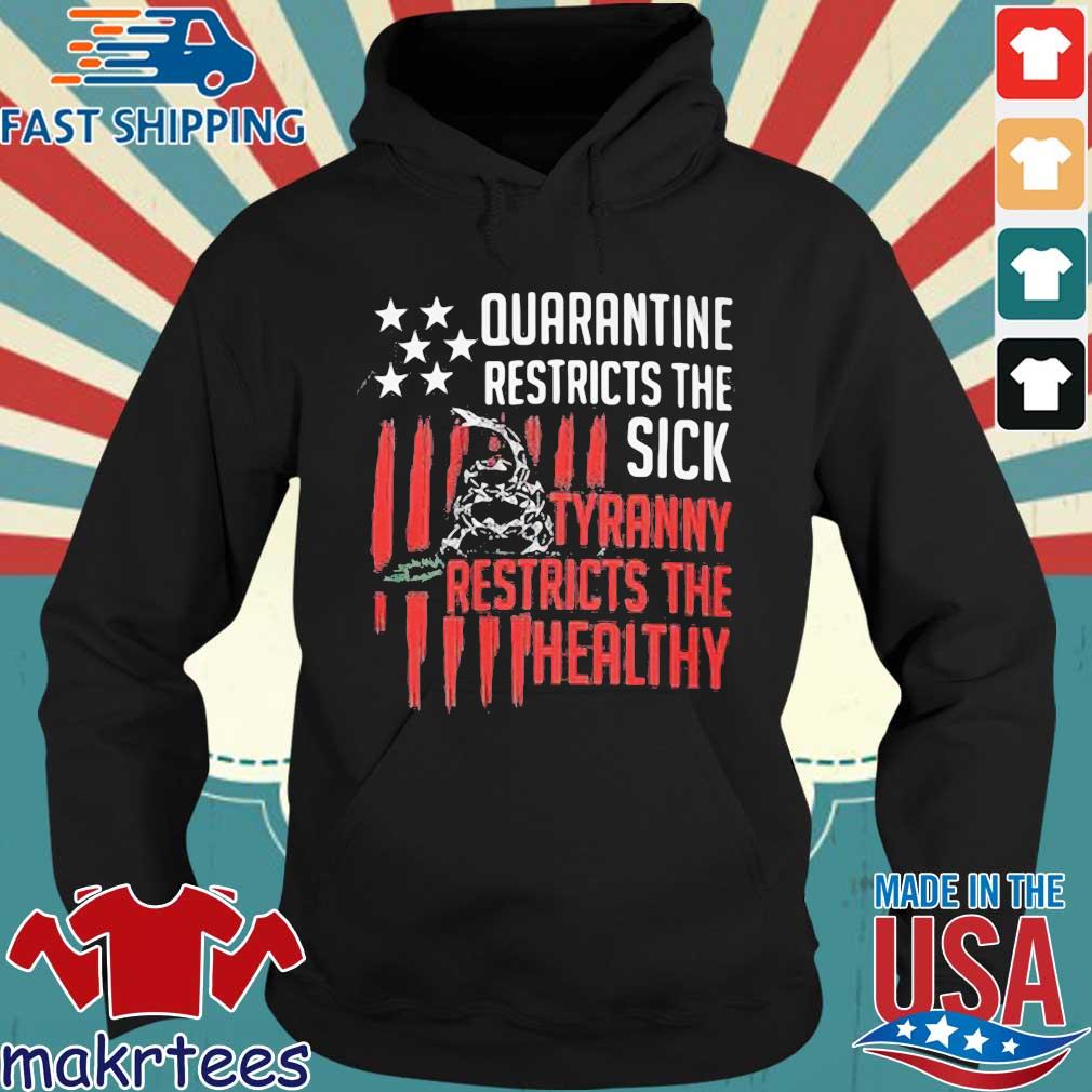 quarantine is for the sick tyranny shirt