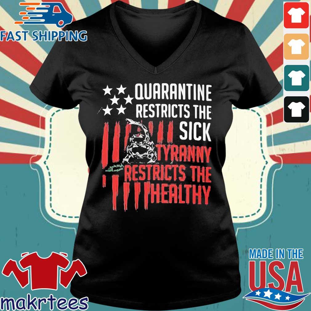 quarantine is for the sick tyranny shirt